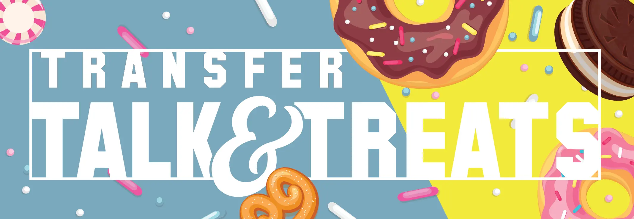 Transfer Talk & Treats
